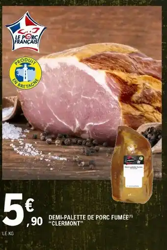 E.Leclerc Demi-Palette de Porc Fumée offre