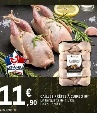 E.Leclerc Cailles Prêtes à Cuire x10 offre