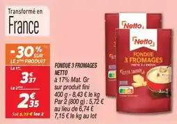 Netto Netto - fondue 3 fromages offre