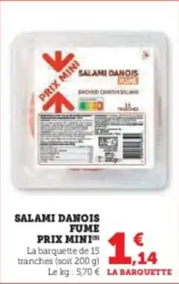 Super U Salami danois fume prix mini offre