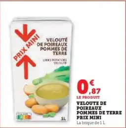 Super U Veloute de poireaux pommes de terre prix mini offre
