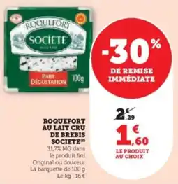 Super U Roquefort au lait cru de brebis societe offre