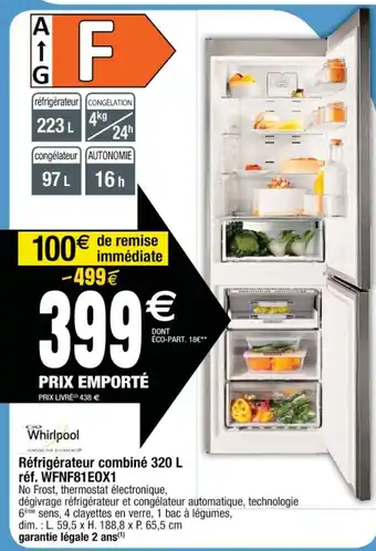 Cora x Carrefour Réfrigérateur combiné 320 L réf. WFNF81E0X1 offre