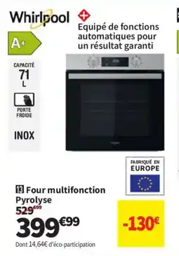 Conforama WHIRLPOOL Four multifonction Pyrolyse offre
