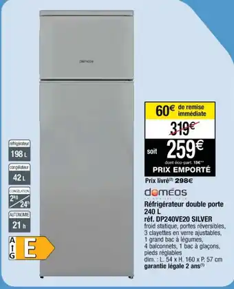 Cora x Carrefour Réfrigérateur double porte 240 L réf. DP240VE20 SILVER offre