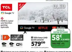 Conforama TCL Téléviseur UHD QLED conecté offre