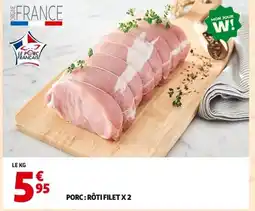 Auchan Porc: rôti filetx2 offre