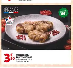 Auchan Viande porc: palet savoyard offre