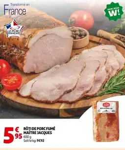 Auchan Rôti de porc fumé maître jacques offre