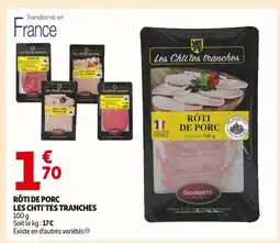 Auchan Les ch'ti'tes tranches rôti de porc offre