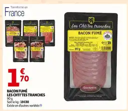 Auchan Les chti’tes tranches bacon fumé offre