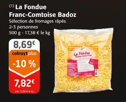 Colruyt Badoz la fondue franc-comtoise offre