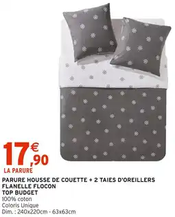 Intermarché Top budget parure housse de couette + 2 taies d'oreillers flanelle flocon offre