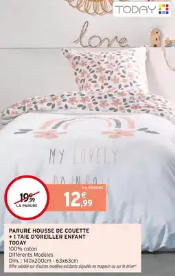 Intermarché Today parure housse de couette + 1 taie d'oreiller enfant offre