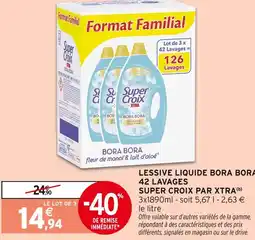 Intermarché Super croix par xtra lessive liquide bora bora 42 lavages offre