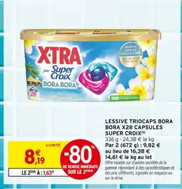 Intermarché Super croix lessive triocaps bora bora x28 capsules offre