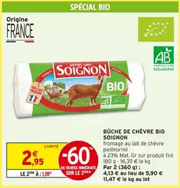 Intermarché Soignon bûche de chèvre bio offre