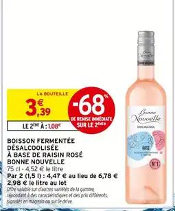 Intermarché Bonne nouvelle boisson fermentée désalcoolisée à base de raisin rosé offre