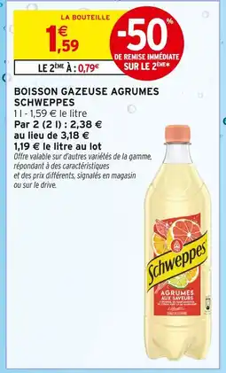 Intermarché Schweppes boisson gazeuse agrumes offre