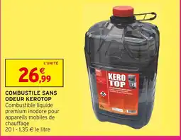 Intermarché Kerotop combustible sans odeur offre