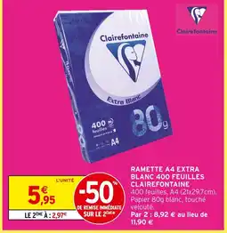 Intermarché Clairefontaine ramette a4 extra blanc 400 feuilles offre