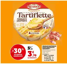 Super U Président fromage pasteurisé pour tartiflette offre