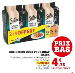 Super U Sheba délices du jour pour chat volaille offre