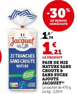 Super U Jacquet pain de mie nature sans croûte & sans sucre ajouté offre