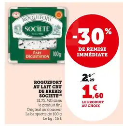 Super U Société roquefort au lait cru de brebis offre