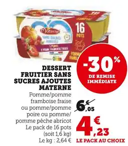 Super U Materne dessert fruitier sans sucres ajoutés offre