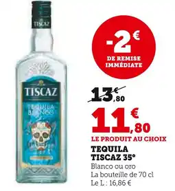 Super U Tiscaz tequila 35° offre