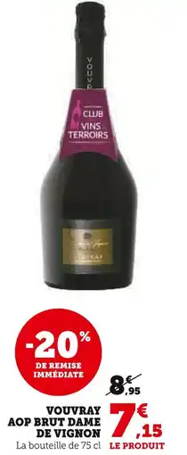 Super U Vouvray aop brut dame de vignon offre