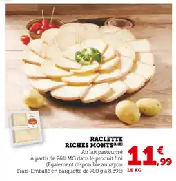Super U Riches monts raclette offre