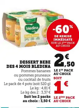 Super U Bledina dessert bébé des 4 mois offre