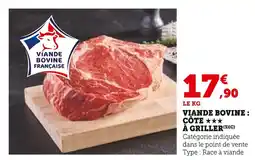 Super U Viande bovine : côte à griller offre