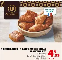 Super U U saveurs 4 croissants + 4 pains au chocolat offre