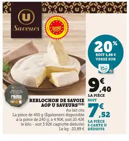 Super U U saveurs reblochon de savoie aop offre