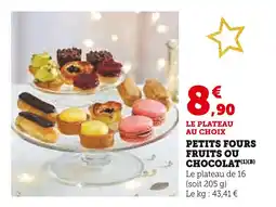 Super U Petits fours fruits ou chocolat offre