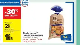 Carrefour Market CARREFOUR ORIGINAL Brioche tressée offre