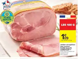 Carrefour Market FILIÈRE QUALITÉ CARREFOUR Jambon cuit supérieur avec couenne offre