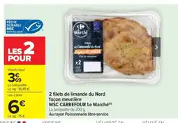 Carrefour Market CARREFOUR 2 filets de limande du Nord façon meunière offre