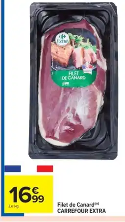 Carrefour Market CARREFOUR EXTRA Filet de Canard offre