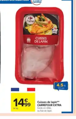 Carrefour Market CARREFOUR EXTRA Cuisse de lapin offre