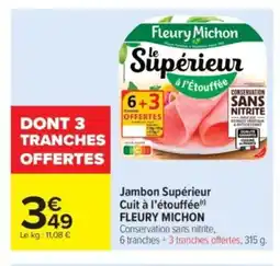 Carrefour Market FLEURY MICHON Jambon Supérieur Cuit à l'étouffée offre
