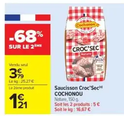 Carrefour Market COCHONOU Saucisson Croc’Sec offre