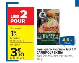 Carrefour Market CARREFOUR EXTRA Parmigiano Reggiano A.O.P offre