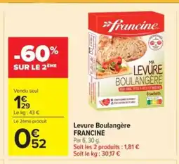 Carrefour Market FRANCINE Levure Boulangère offre