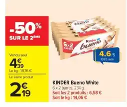 Carrefour Market KINDER Bueno White offre