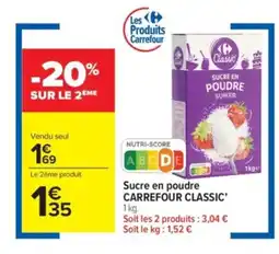 Carrefour Market CARREFOUR CLASSIC Sucre en poudre offre