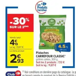 Carrefour Market CARREFOUR CLASSIC Pistaches offre